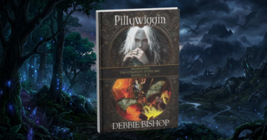 Inside “Pillywiggin Awakening: The Complete Story Arc” by Debbie Bishop